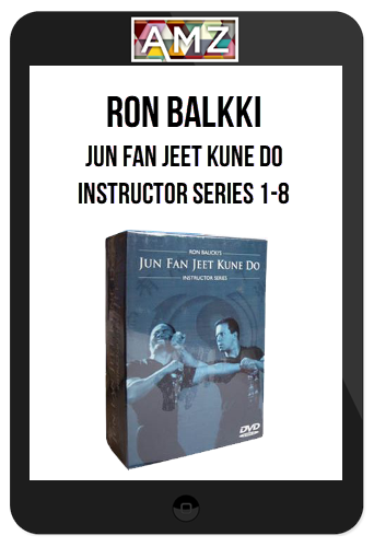 Ron Balkki – Jun Fan Jeet Kune Do Instructor Series 1-8