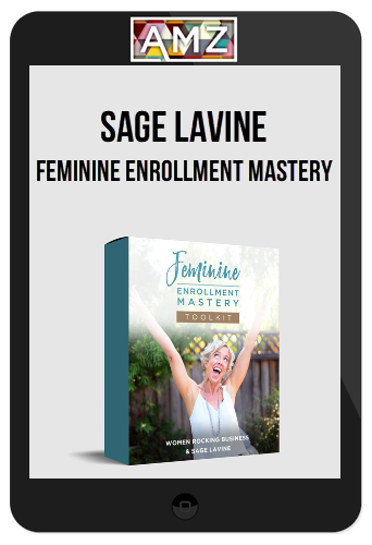 Sage Lavine – Feminine Enrollment Mastery