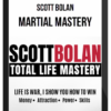 Scott Bolan – Martial Mastery