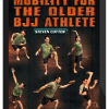 Steven Cotter – Mobility For The Older BJJ Athlete