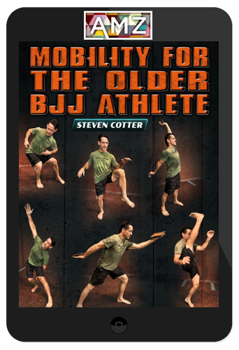 Steven Cotter – Mobility For The Older BJJ Athlete