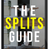 The Flexibility Guy – The Complete Splits Guide
