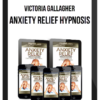 Victoria Gallagher – Anxiety Relief Hypnosis