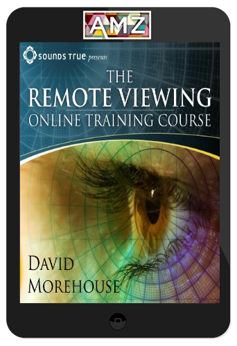 David Morehouse – Remote Viewing Online Training Course