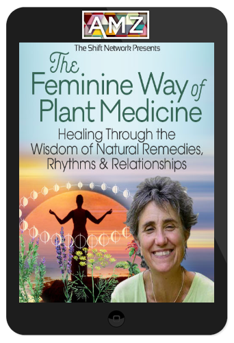 Deb Soule – The Feminine Way of Plant Medicine