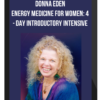 Donna Eden – Energy Medidne for Women: 4 – Day Introductory Intensive