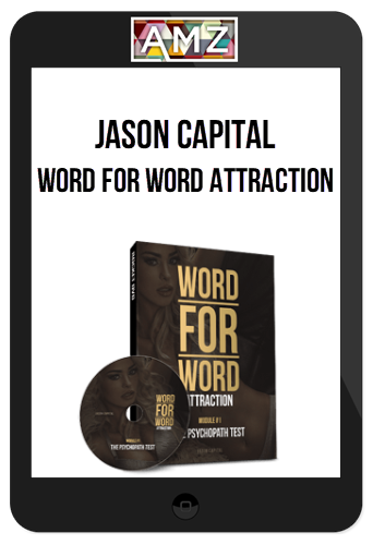 Jason Capital – Word For Word Attraction