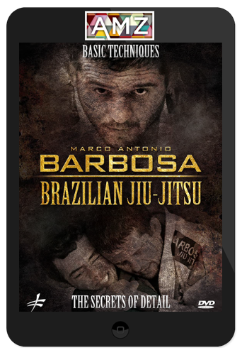 Marco Antonio Barbosa – BJJ Basic Techniques Secret Details