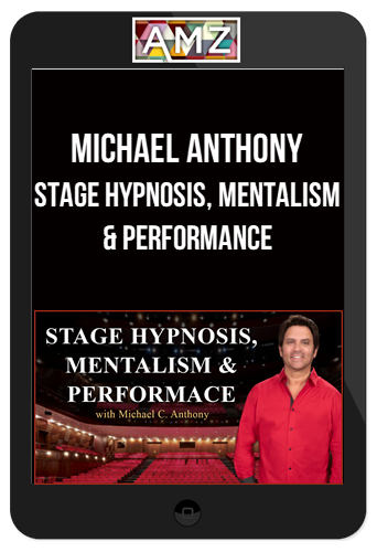 Michael Anthony – Stage Hypnosis, Mentalism & Performance