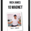 Rich James – 10 Magnet