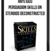 Rintu Basu – Persuasion Skills on Steroids Deconstructed