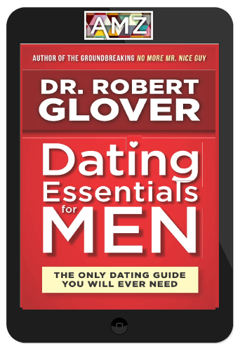 Robert Glover – Dating Essentials for Men Podcasts