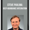 Steve Pavlina – Deep Abundance Integration