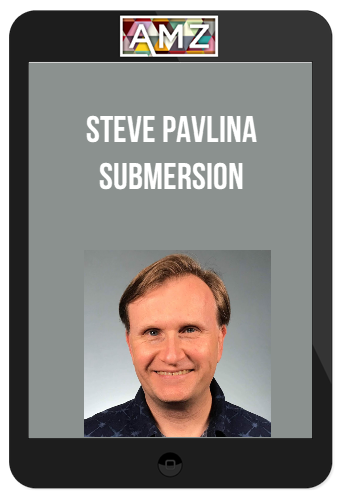 Steve Pavlina – Submersion