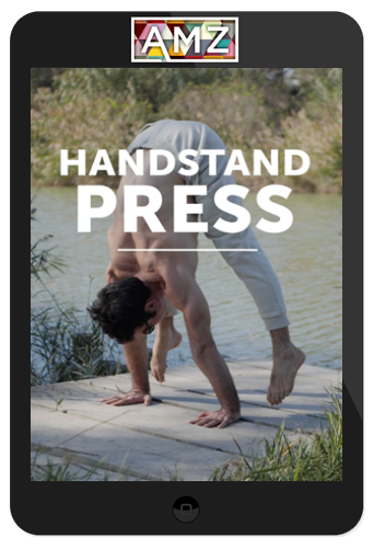 The Flexibility Guy – Press To Handstand