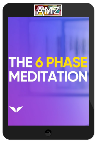 Vishen Lakhiani – The 6 Phase Meditation