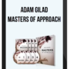 Adam Gilad – Masters Of Approach