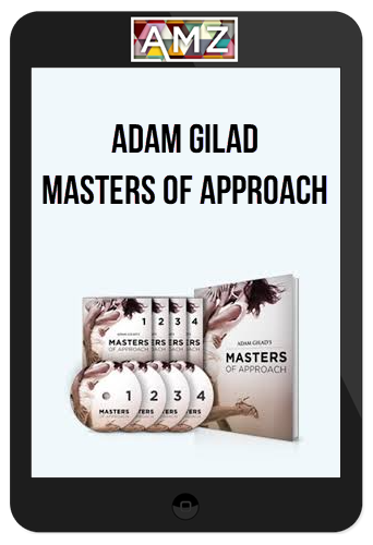 Adam Gilad – Masters Of Approach