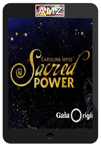 Caroline Myss – Sacred Power