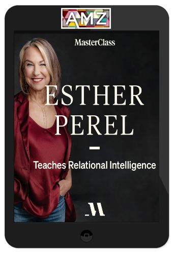 Esther Perel – Teaches Relational Intelligence