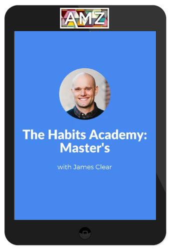 James Clear – The Habit Academy