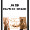 Jon Sinn – Escaping The Friend Zone