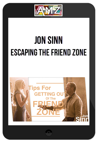 Jon Sinn – Escaping The Friend Zone