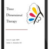Leilani A. Alexander, Gwen S. Legler – Three Dimensional Therapy Study Course