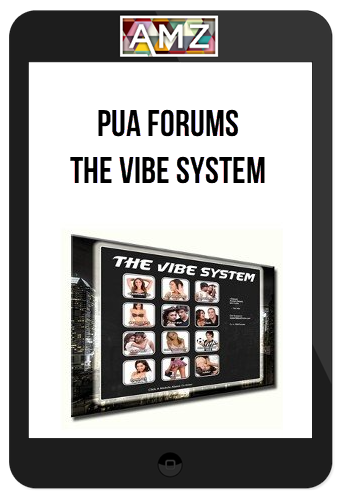 PUA Forums – The Vibe System