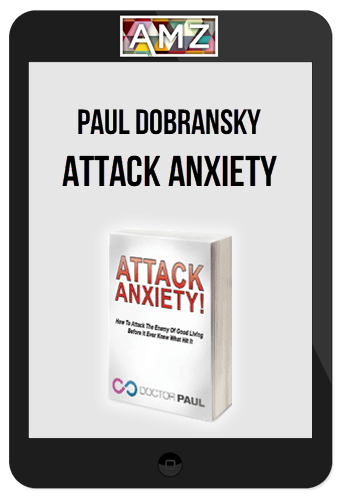 Paul Dobransky – Attack Anxiety