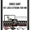 Vince Sant – Fat Loss Extreme for Him
