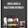 Arica Angelo – Mastering Intimacy