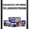 Dean Graziosi & Tony Robbins – The Launchpad Program