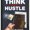Dylan Madden - Think and Go Hustle