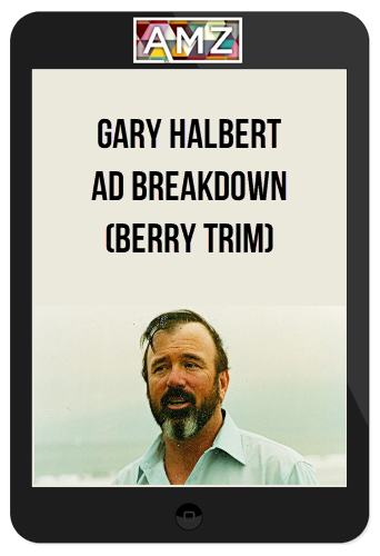 Gary Halbert Ad Breakdown (Berry Trim)