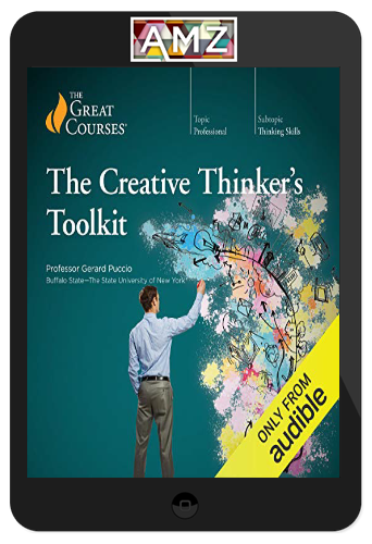 Gerard Puccio – The Creative Thinker’s Toolkit