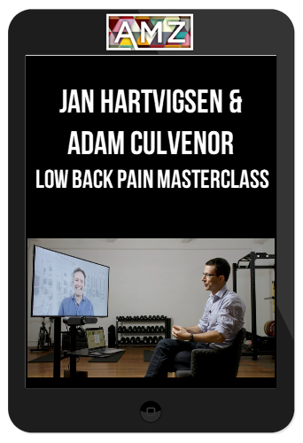 Jan Hartvigsen & Adam Culvenor – Low Back Pain Masterclass