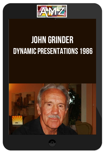 John Grinder – Dynamic Presentations 1986