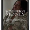 Kathrin Zenkina – Sovereign Money