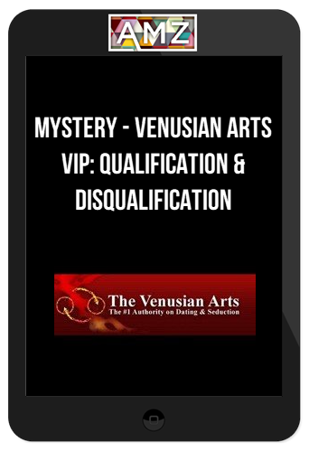 Mystery – Venusian Arts VIP: Qualification & Disqualification