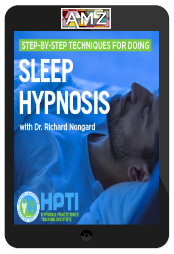 Richard Nongard – Step-by-Step Hypnosis For Sleep Disorders, Insomnia, And Better Rest