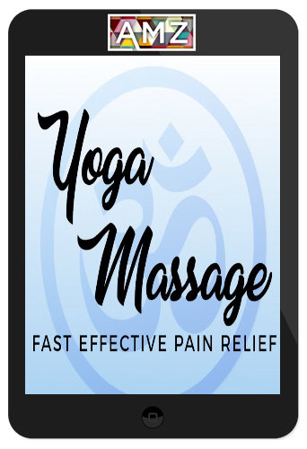 Robert Gardner & Corrina Rachel – Yoga Massage – Fast Effective Pain Relief