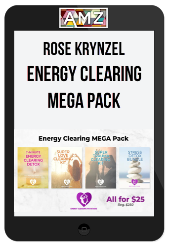 Rose Krynzel – Energy Clearing MEGA Pack