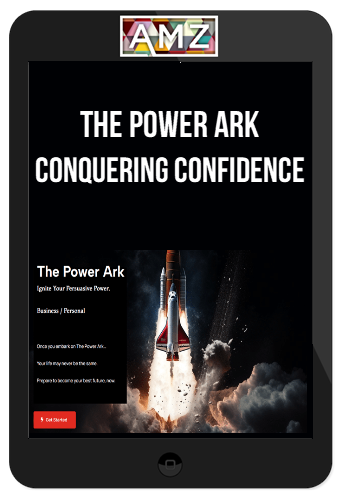 The Power Ark – Conquering Confidence