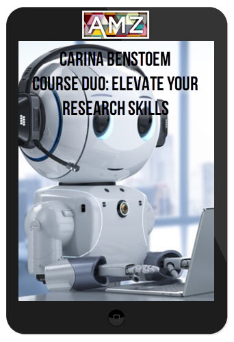 Carina Benstoem – Course Duo: Elevate Your Research Skills