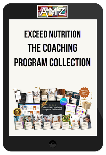 Exceed Nutrition - The Coaching Program Collection