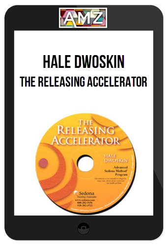 Hale Dwoskin - The Releasing Accelerator