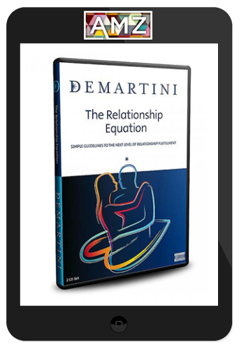 John Demartini – The Relationship Equation