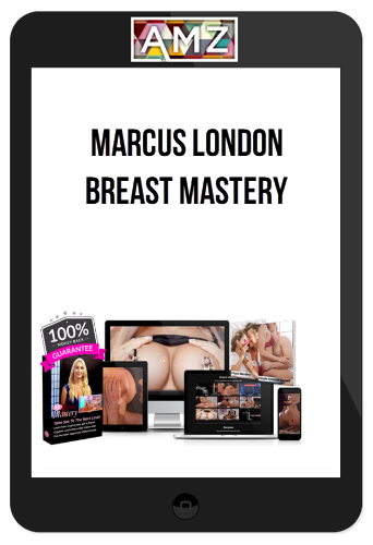 Marcus London – Breast Mastery