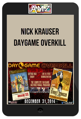 Nick Krauser – Daygame Overkill